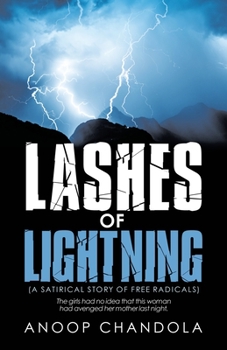 Paperback Lashes of Lightning: (A Satirical Story of Free Radicals) Book