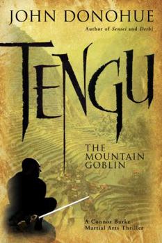 Hardcover Tengu: The Mountain Goblin--A Connor Burke Martial Arts Thriller Book