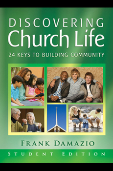 Paperback Discovering Church Life Teacher Edition: 24 Keys to Building Community Book