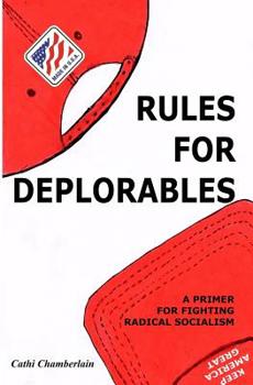 Paperback Rules for Deplorables: A Primer for Fighting Radical Socialism Book