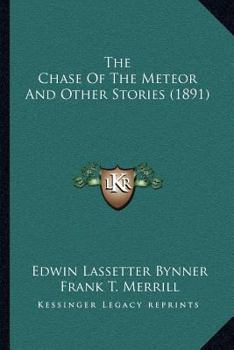The Chase of the Meteor: And Other Stories