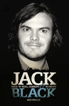 Paperback Jack Black: Rock 'n' Roll, Comedy and Kung Fu Book
