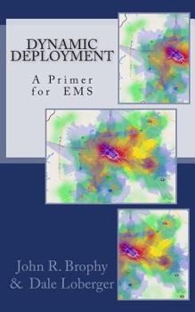 Paperback Dynamic Deployment: A Primer for EMS Book