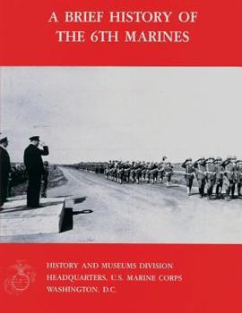 Paperback A Brief History Of The 6th Marines Book