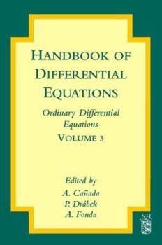 Handbook of Differential Equations: Ordinary Differential Equations, Vol. 3. Stationary partial differential equations