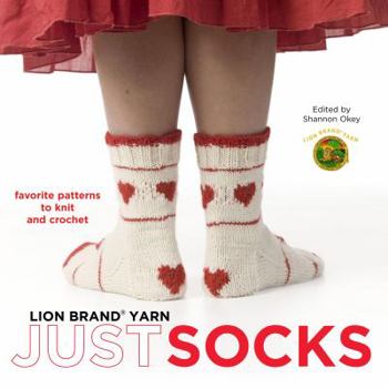 Paperback Lion Brand Yarn: Just Socks: Favorite Patterns to Knit and Crochet Book