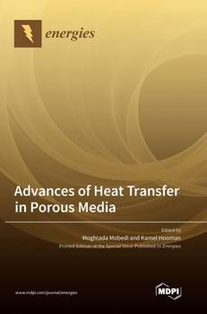 Hardcover Advances of Heat Transfer in Porous Media Book