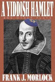 Paperback A Yiddish Hamlet and Other Plays Book