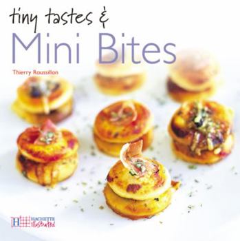 Hardcover Tiny Tastes & Mini Bites Book