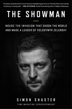 Hardcover The Showman: Inside the Invasion That Shook the World and Made a Leader of Volodymyr Zelensky Book