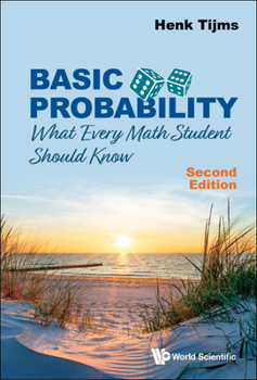 Hardcover Basic Probability: What Every Math Student Should Know (Second Edition) Book