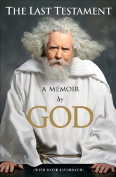 Hardcover The Last Testament: A Memoir by God Book