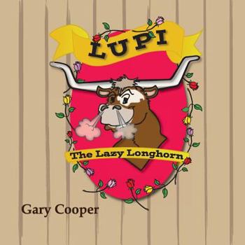 Paperback Lupi The Lazy Longhorn Book