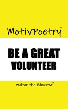 Paperback MotivPoetry: Be a Great Volunteer Book