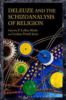 Hardcover Deleuze and the Schizoanalysis of Religion Book