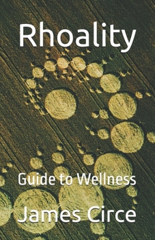 Paperback Rhoality: Guide to Wellness Book