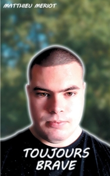 Paperback Toujours Brave [French] Book