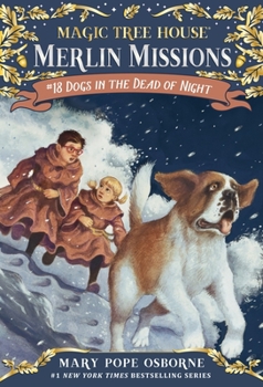 Dogs in the Dead of Night - Book #41 of the La Cabane Magique