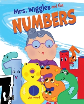 Paperback Mrs. Wiggles and the Numbers: Read Aloud Counting Picture Book