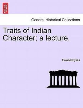Paperback Traits of Indian Character; A Lecture. Book
