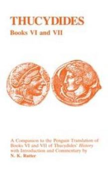 Paperback Thucydides: History of the Peloponnesian War Books VI and VII: A Companion to the Penguin Translation Book