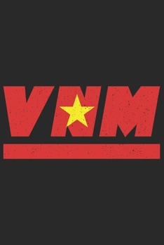 VNM: Vietnam Notizbuch mit blanko 120 Seiten in weiß. Notizheft mit der vietnamesischen Flagge (German Edition)