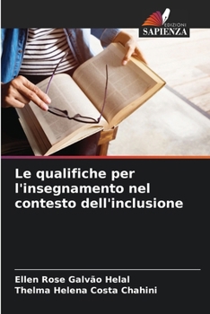 Paperback Le qualifiche per l'insegnamento nel contesto dell'inclusione [Italian] Book