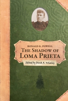 Paperback The Shadow of Loma Prieta: Part Three of the History of Rancho Soquel Augmentation Book