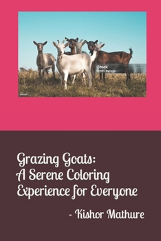Paperback Grazing Goats: A Serene Coloring Experience for Everyone Book