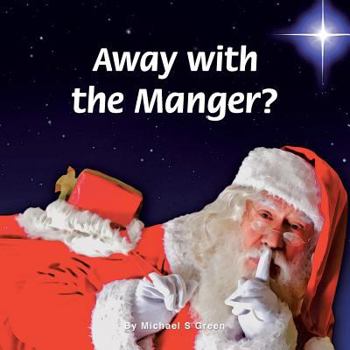 Paperback Away with the Manger? Book