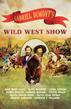 Paperback Gabriel Dumont's Wild West Show Book