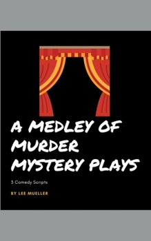Paperback A Medley Of Murder Mystery Plays Book
