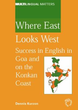 Paperback Where East Looks West: Success in English in Goa and the Konkan Coast Book