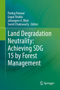 Hardcover Land Degradation Neutrality: Achieving Sdg 15 by Forest Management Book