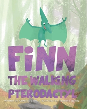 Paperback Finn the Walking Pterodactyl Book