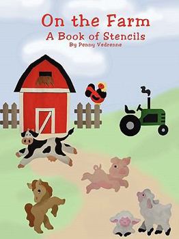 Paperback On the Farm: A Book of Stencils Book