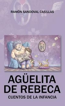 Hardcover Agüelita de Rebeca: Cuentos de la infancia [Spanish] Book