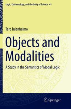 Paperback Objects and Modalities: A Study in the Semantics of Modal Logic Book