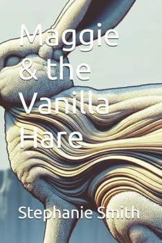 Maggie & the Vanilla Hare (Maggie & Magical Friends)