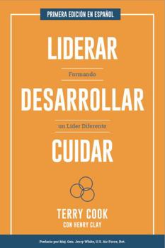 Paperback Liderar Desarrollar Cuidar: Formando un Líder Diferente (Spanish Edition) [Spanish] Book