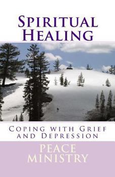 Paperback Spiritual Healing: Coping with Grief and Depression Book