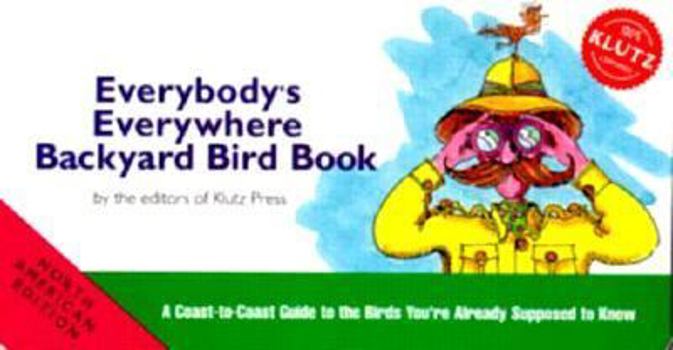 Spiral-bound Everybody's Everywhere Backyard Bird Book