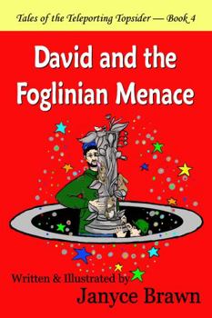 David and the Foglinian Menace (Tales of the Teleporting Topsider)