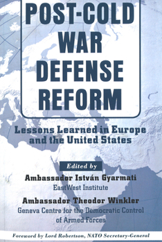 Paperback Post-Cold War Defense Reform: Lessons Learned in Eur and Us Book