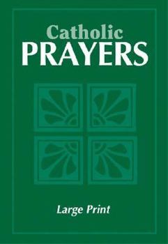 Paperback Catholic Prayers: Large Print - Paperback [Large Print] Book