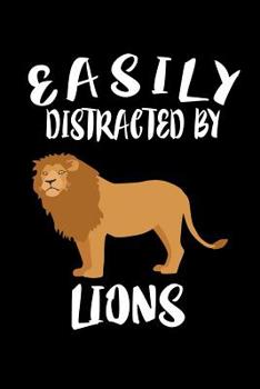 Paperback Easily Distracted By Lions: Animal Nature Collection Book