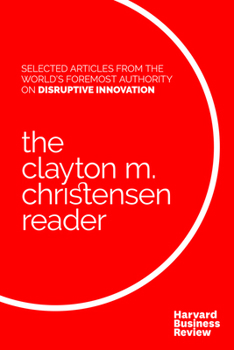 Paperback The Clayton M. Christensen Reader Book