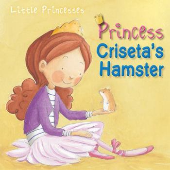 Paperback Princess Criseta's Hamster Book