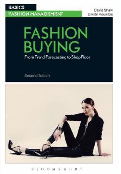 Paperback Fashion Buying: From Trend Forecasting to Shop Floor Book