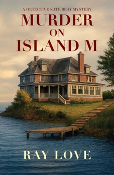 Paperback Murder on Island M: A Detective Kate Bray Mystery Book